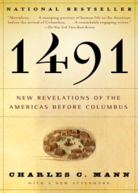 1491: New Revelations of the Americas Before Columbus
