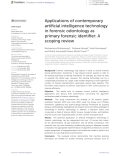 Applications of contemporary artificial intelligence technology in forensic odontology as primary forensic identifier: A scoping review