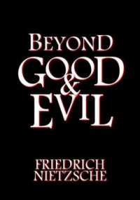 Beyond Good and Evil