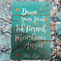 Daun yang Jatuh Tak Pernah Membenci Angin