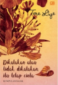 Dikatakan Atau Tidak Dikatakan, Itu Tetap Cinta