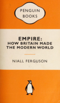 Empire : how Britain made the modern world