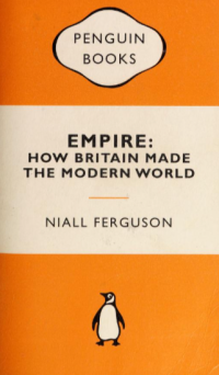 Empire : how Britain made the modern world