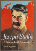Joseph Stalin: A Biographical Companion