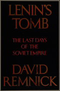 Lenin's tomb : the last days of the Soviet Empire