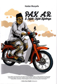 Pak A.R. dan Jejak-Jejak Bijaknya