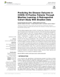 Predicting the Disease Outcome in COVID-19 Positive Patients Through Machine Learning: A Retrospective Cohort Study With Brazilian Data