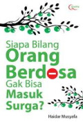 Siapa Bilang Orang Berdosa Gak Bisa Masuk Surga