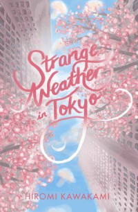 Strange Weather in Tokyo