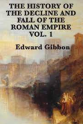 The Decline and Fall of the Roman Empire