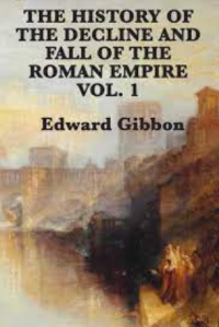 The Decline and Fall of the Roman Empire