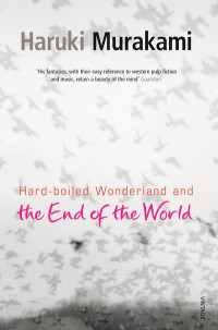 The End of the World and a Hard-Boiled Wonderland
