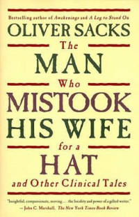 The Man Who Mistook His Wife for a Hat
