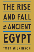 The Rise and Fall of Ancient Egypt