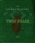 The Secret History of Twin Peaks