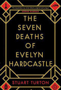 The Seven Deaths of Evelyn Hardcastle