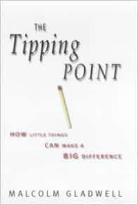 The Tipping Point: How Little Things Can Make a Big Difference