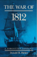 The War of 1812: A Forgotten Conflict