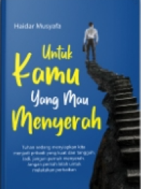 Untuk Kamu Yang Mau Menyerah